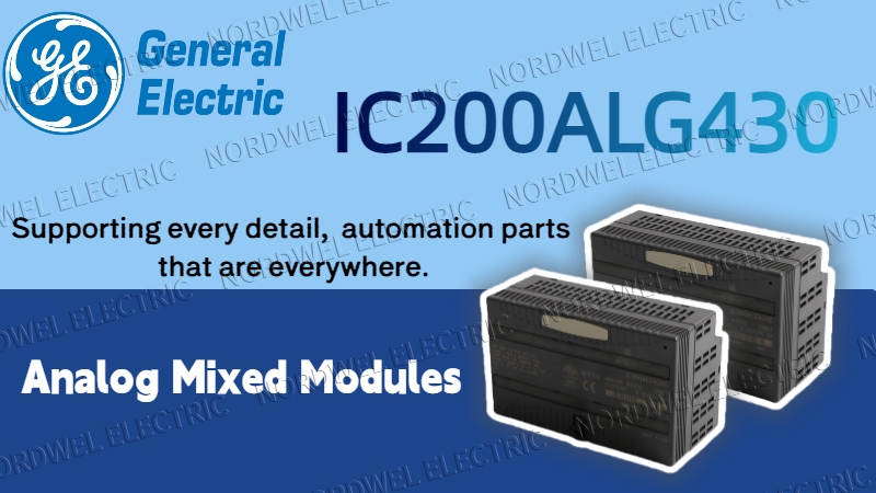 GE IC200ALG430 Module Revolutionizes Analog Signal Processing in Industrial Automation